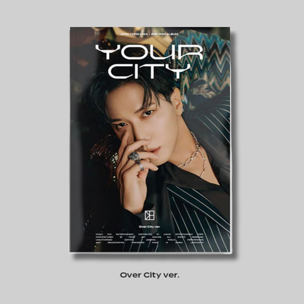 JUNG YONGHWA (정용화) 2ND MINI ALBUM - [YOUR CITY]