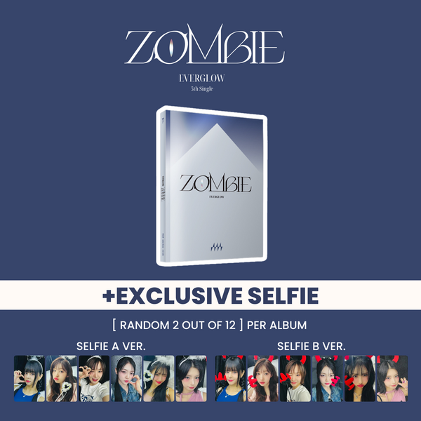 EVERGLOW (에버글로우) 5TH SINGLE ALBUM - [ZOMBIE] (+EXCLUSIVE SELFIE)