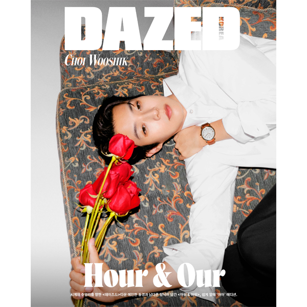 DAZED & CONFUSED KOREA - HOUR & OUR [COVER: CHOI WOO SHIK]