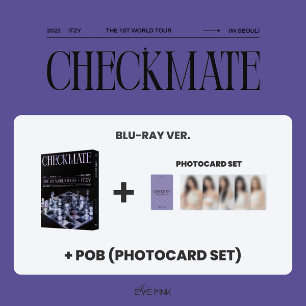 ITZY (있지) - 2022 ITZY THE 1ST WORLD TOUR [CHECKMATE] in SEOUL Blu-ray (+ POB)