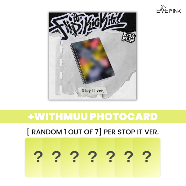 [PRE-ORDER] KickFlip (킥플립) 1ST MINI ALBUM - [Flip it, Kick it!] (+EXCLUSIVE PHOTOCARD)