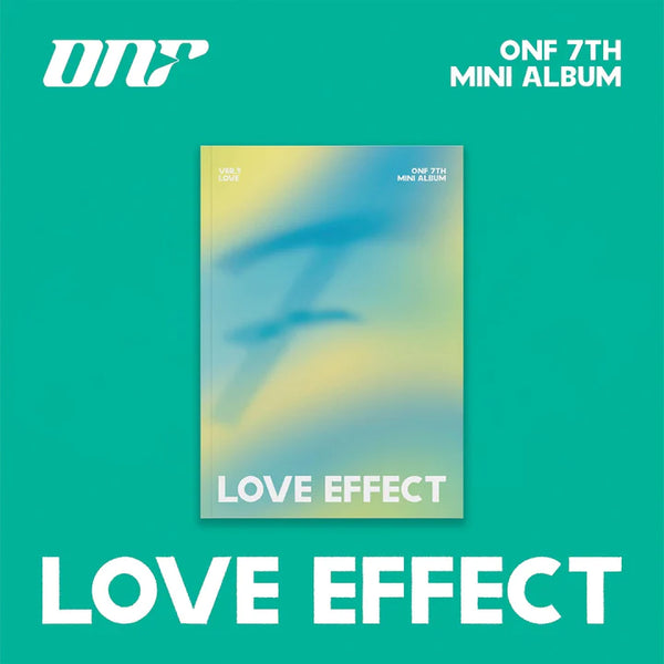 ONF (온앤오프) 7TH MINI ALBUM - [LOVE EFFECT]