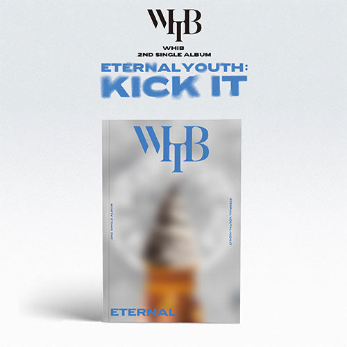 WHIB (휘브) 2ND SINGLE ALBUM - [ETERNAL YOUTH: KICK IT]