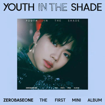 ZEROBASEONE (제로베이스원) 1ST MINI ALBUM - [YOUTH IN THE SHADE