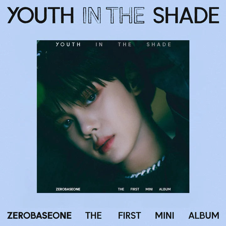 ZEROBASEONE (제로베이스원) 1ST MINI ALBUM - [YOUTH IN THE SHADE