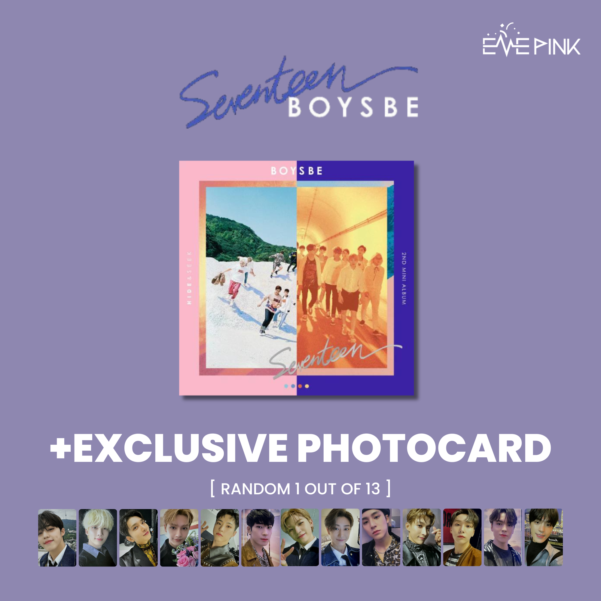 SEVENTEEN (세븐틴) 2ND MINI ALBUM - [BOYS BE] (RE-RELEASE) (+EXCLUSIVE PH –  EVE PINK K-POP