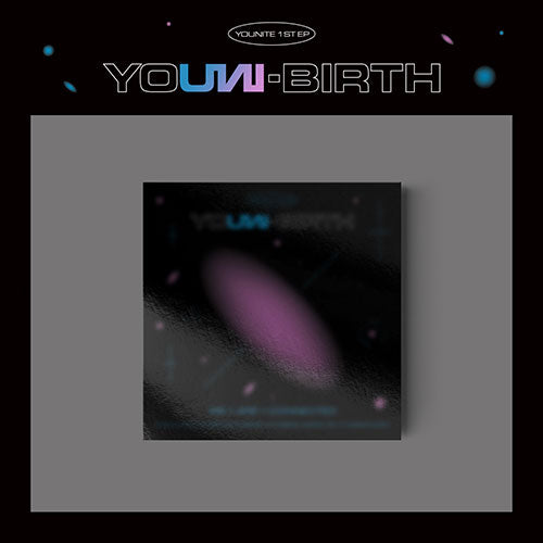 YOUNITE (유나이트) 1ST EP ALBUM - [YOUNI-BIRTH]