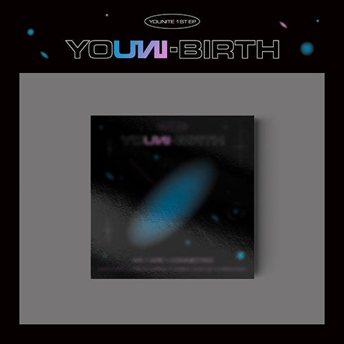 YOUNITE (유나이트) 1ST EP ALBUM - [YOUNI-BIRTH]