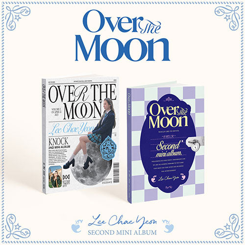 LEE CHAEYEON (이채연) 2ND MINI ALBUM - [Over The Moon] (+ EXCLUSIVE PHOTOCARD)