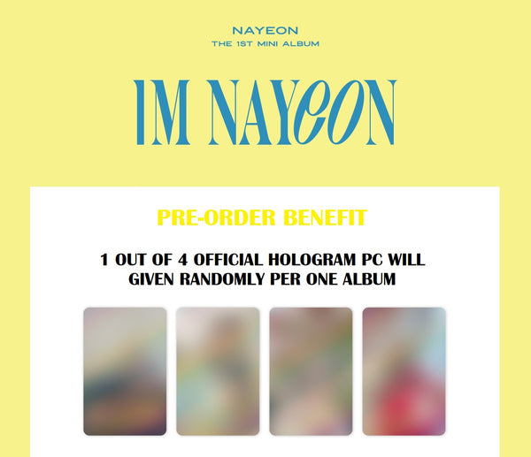 NAYEON (TWICE) 1ST MINI ALBUM - [IM NAYEON] (+ HOLOGRAM PHOTOCARD)